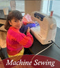 Machine Sewing (Fridays)